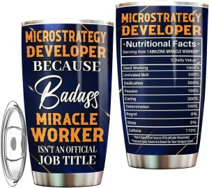 Microstrategy Developer Tumbler 20oz – Stainless Steel Insulated Travel Mug for Men & Women, Coffee Cup Gift for Microstrategy Developer, Work, Office, Retirement, Birthday, Christmas, Appreciation