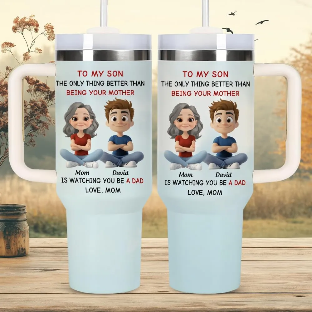 Personalized To My Son From Mom Tumbler - Sons Tumbler 40 OZ - Sons Gifts From Mom - Custom Avatar Being Your Mother Cup - Custom Father's Day Gifts For Son, Boy From Mother, Mama
