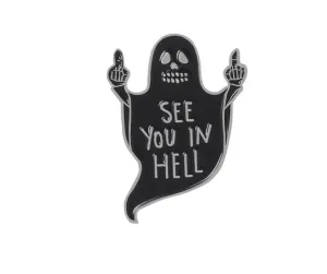 See You In Hell Pin