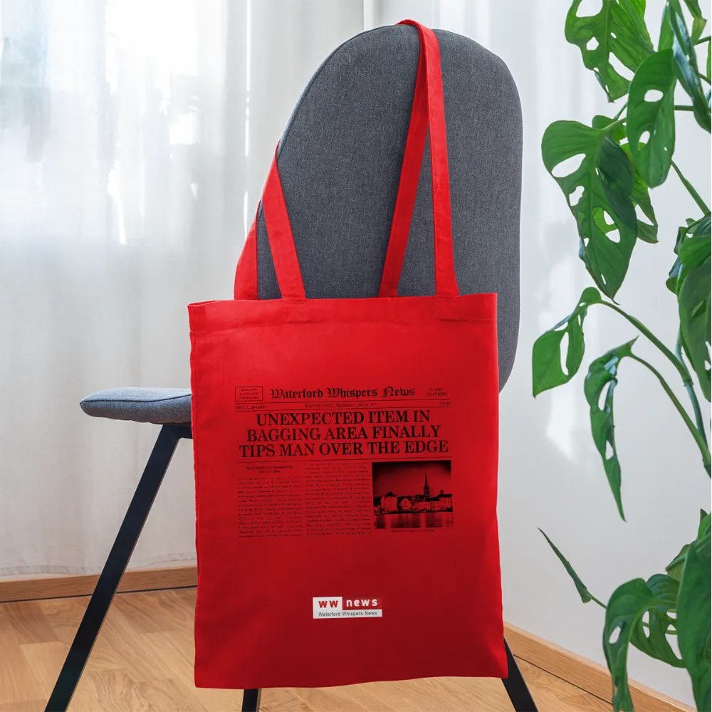 Unexpected Item In Bagging Area Finally Tips Man Over The Edge - Tote Bag