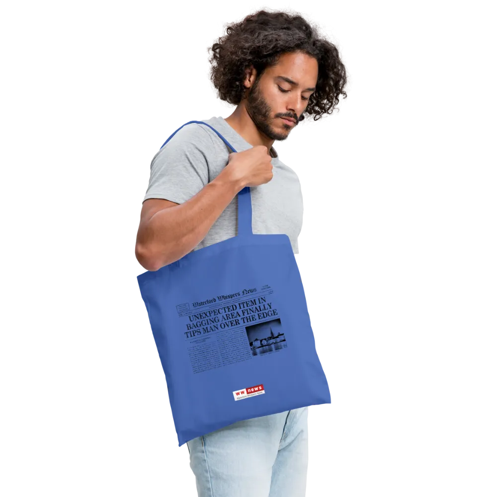 Unexpected Item In Bagging Area Finally Tips Man Over The Edge - Tote Bag
