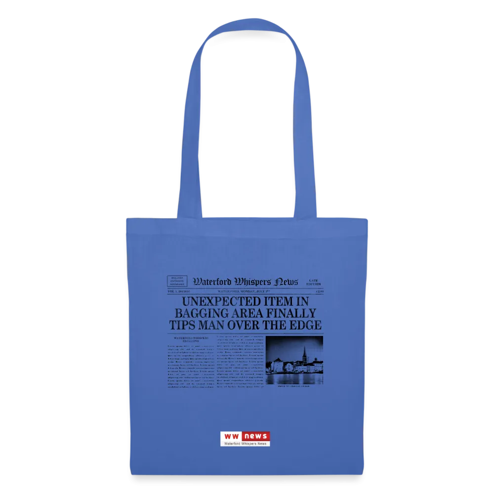 Unexpected Item In Bagging Area Finally Tips Man Over The Edge - Tote Bag